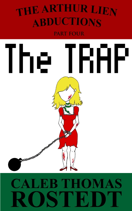 The Arthur Lien Abductions- The Trap